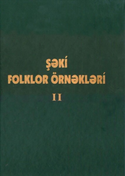 “Şəki folklor örnəkləri” kitabı işıq üzü görüb