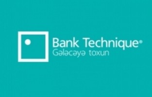 “Bank Technique“nin İdarə Heyətinə sədr təyin olunub