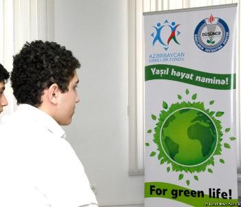 Gənclərə çağırış: Ətraf mühitin qorunmasında aktiv olun