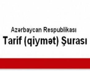 ​Tarif Şurasının səlahiyyəti azaldılıb