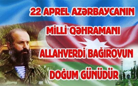 Azərbaycanın Milli Qəhrəmanı Allahverdi Bağırov - 70