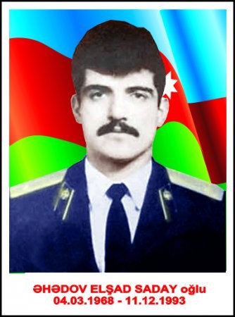 Bu gün Azərbaycanın Milli Qəhrəmanı Elşad Saday oğlu Əhədovun ad günüdür