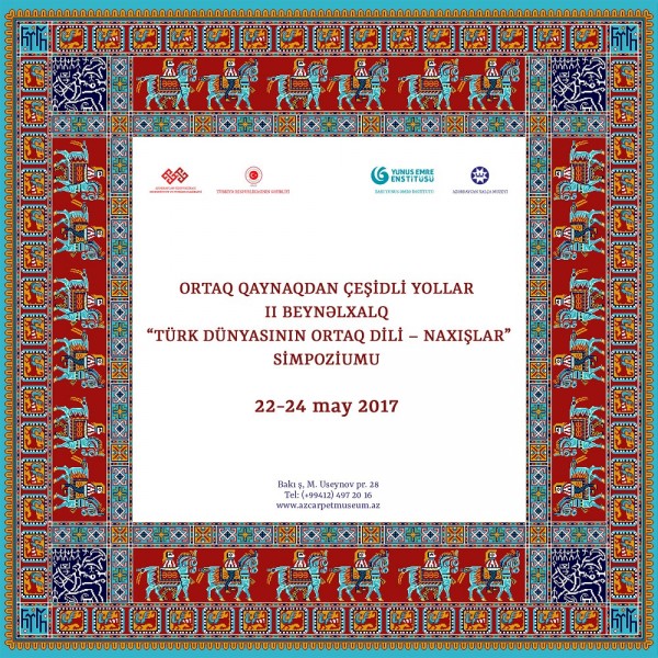 DƏVƏT - II Beynəlxalq “Türk dünyasının ortaq dili - naxışlar“ simpoziumu