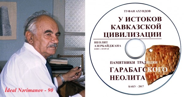 Qarabağın neoliti ənənəsinin abidələri barədə elektron kitab nəşr edildi