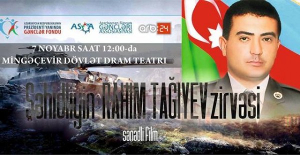 “Şəhidliyin Rahim Tağıyev Zirvəsi” filmi təqdim edildi