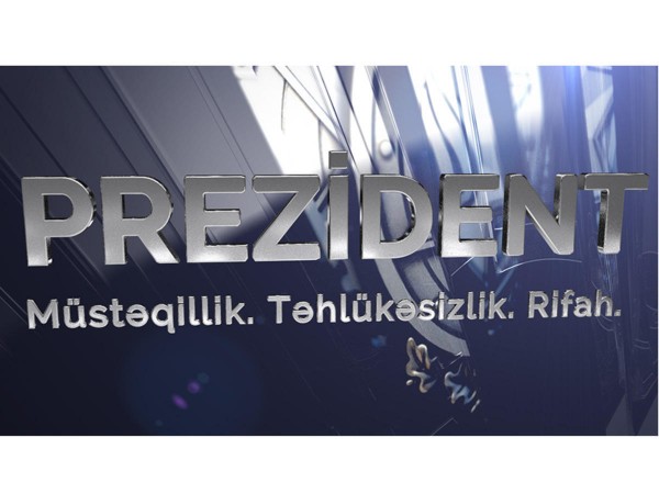Video layihə: PREZİDENT. Müstəqillik. Təhlükəsizlik. Rifah 31.03.2019 tarixli bölüm