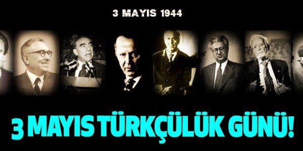 300 milyonluq ulusun birləşdiyi tarix - 3 May Türkçülük Günü