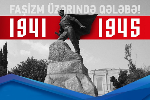 Alman faşizmi üzərində qələbənin 75 iliyidir