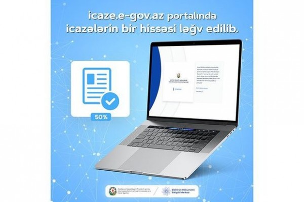 “ASAN xidmət”: “İcaze.e-gov.az” portalındakı icazələrin bir hissəsi ləğv edilib