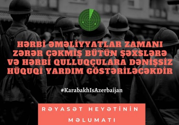 Hərbi əməliyyatlarda zərər çəkmiş hər kəs ödənişsiz hüquqi yardım alacaq