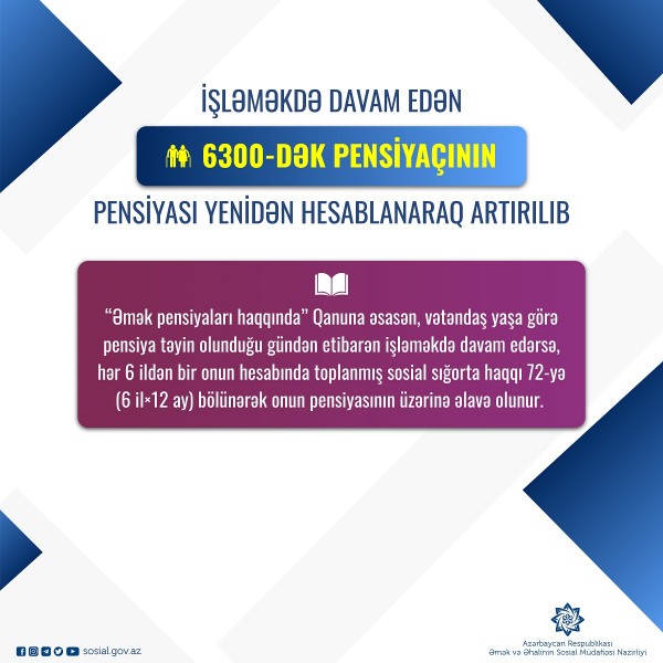 6300-dək pensiyaçının pensiyası yenidən hesablanaraq artırılıb
