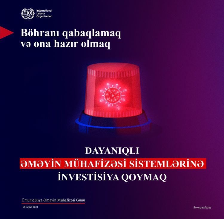 28 aprel – Ümumdünya Əməyin Mühafizəsi günüdür