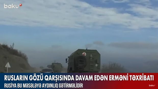 Rusiya sülhməramlılarının gözü qarşısında davam edən erməni təxribatı -  VİDEO Rusiya sülhməramlılarının gözü qarşısında davam edən erməni təxribatı -  VİDEO