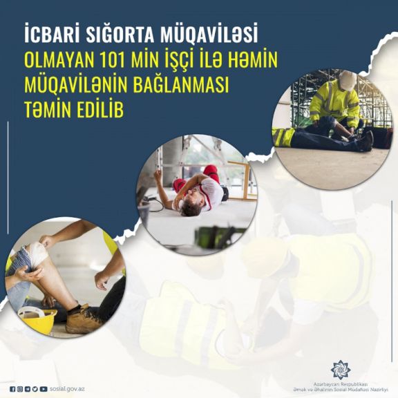 İcbari sığorta müqaviləsi olmayan 101 min işçi ilə həmin müqavilənin bağlanması təmin edilib