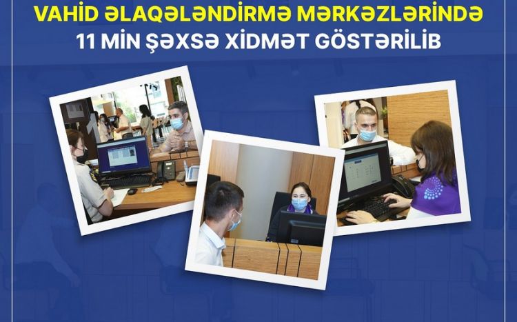 Vahid əlaqələndirmə mərkəzlərində 11 min şəxsə xidmət göstərilib