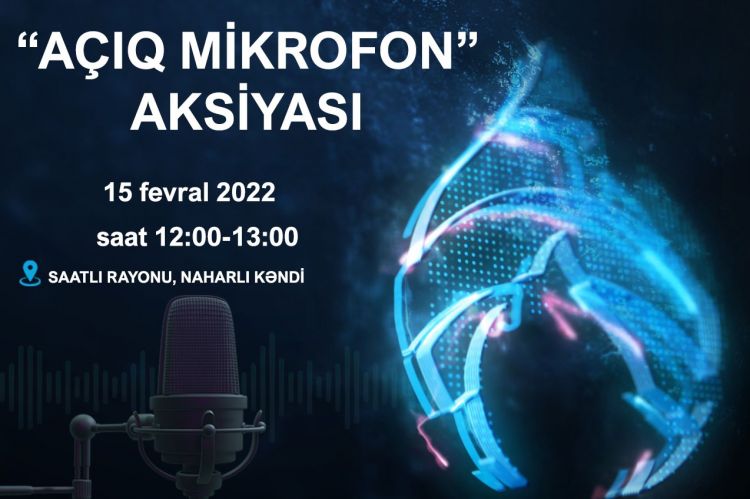 "Azərqaz" İB-nin növbəti "Açıq mikrofon"u Saatlıda qurulacaq