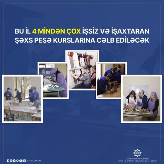 Bu il 4 mindən çox işsiz və işaxtaran şəxs peşə kurslarına cəlb ediləcək