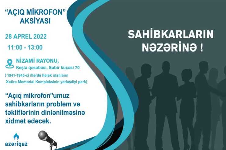 “AZƏRİQAZ”-ın növbəti “açiq mikrofon”u Nizami rayonunda qurulacaq “AZƏRİQAZ”-ın növbəti “açiq mikrofon”u Nizami rayonunda qurulacaq