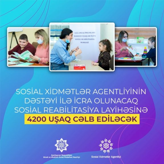 Yeni sosial reabilitasiya layihəsinə 4200 uşaq cəlb ediləcək