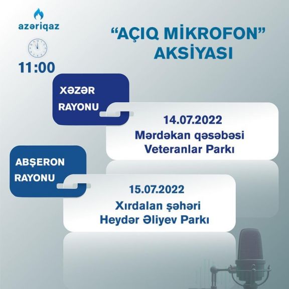 “Azəriqaz” Mərdəkan və Xırdalanda “Açıq mikrofon” aksiyaları keçirəcək