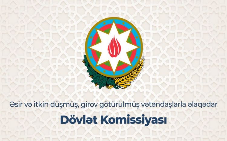 Dövlət Komissiyası əsir düşmüş şəxslərlə beynəlxalq hüquq normalarına uyğun davranılmasını tələb edir