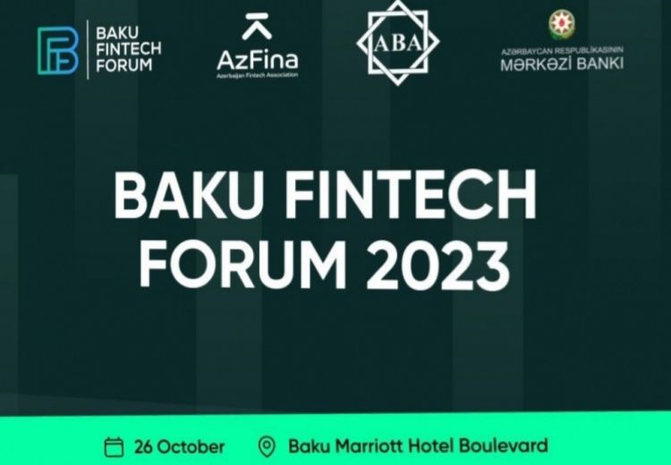 Oktyabrda Bakıda növbəti “Baku Fintech Forum 2023” keçiriləcək