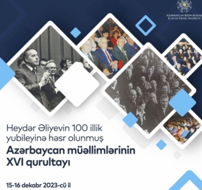 Bu gün Azərbaycan müəllimlərinin XVI qurultayı keçiriləcək