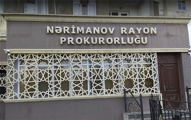 Nərimanov Prokurorluğunun qərarı ləğv edildi Nərimanov Prokurorluğunun qərarı ləğv edildi