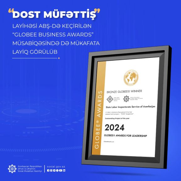 “DOST Müfəttiş” layihəsi ABŞ-də keçirilən “Globee Business Awards” müsabiqəsində də mükafata layiq görülüb