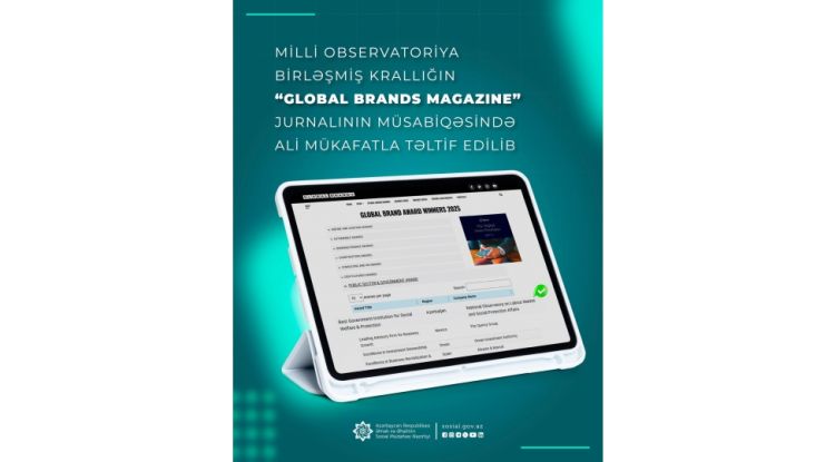 Milli Observatoriya Birləşmiş Krallığın “Global Brands Magazine” jurnalının müsabiqəsində ali mükafatla təltif edilib