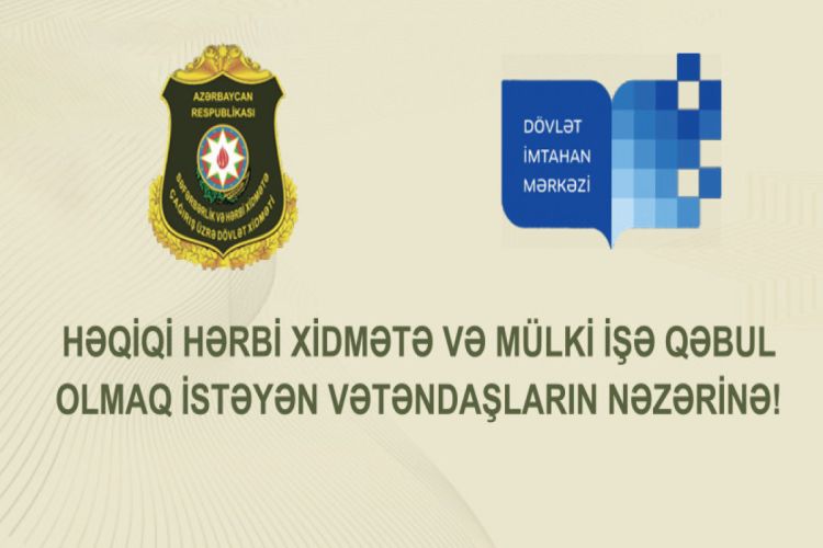 Səfərbərlik Xidmətində işə qəbulla bağlı MÜSABİQƏ