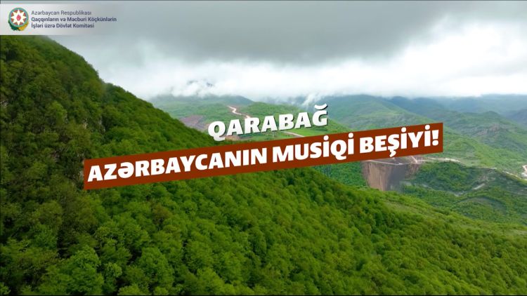 Qarabağ — Azərbaycanın dilbər guşəsi, musiqimizin beşiyi - VİDEO 