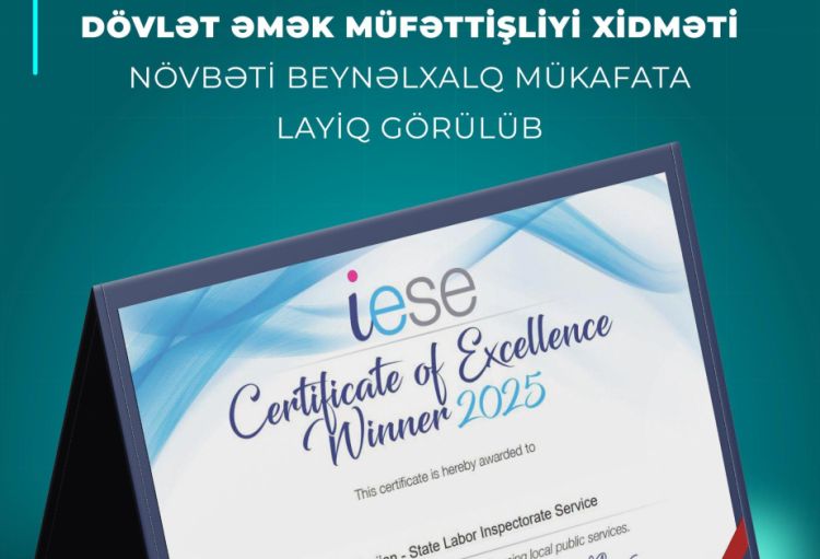 Dövlət Əmək Müfəttişliyi Xidməti növbəti beynəlxalq mükafata layiq görülüb