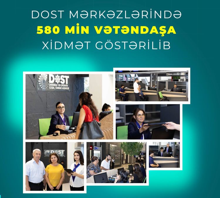 8 ayda DOST mərkəzlərində 580 min vətəndaşa xidmət göstərilib