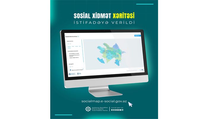 Sosial Xidmət Xəritəsi istifadəyə verildi