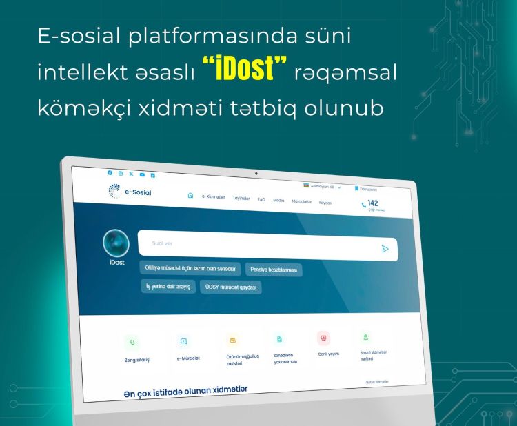 E-sosial platformasında “iDost” rəqəmsal köməkçi xidmət tətbiq olunub