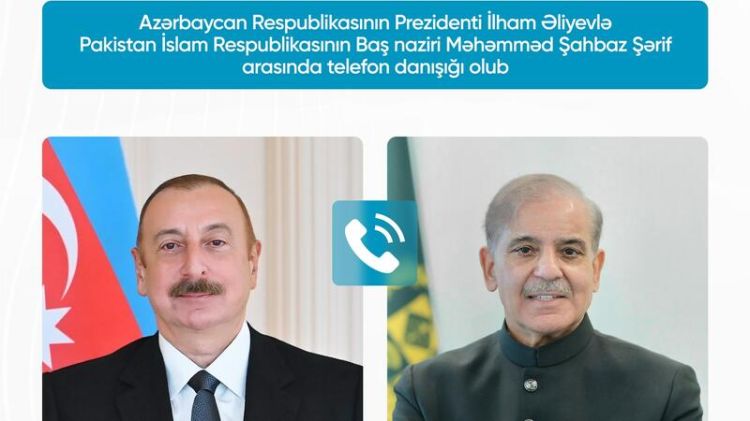Prezident İlham Əliyevlə Şahbaz Şərif arasında telefon danışığı olub