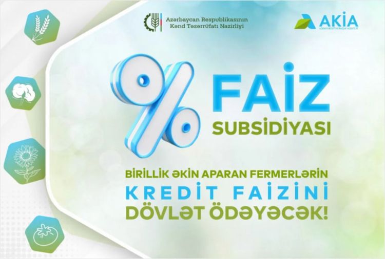 Azərbaycanda fermerlər üçün əkin kreditləri üzrə faizləri dövlət ödəyəcək dövlət ödəyəcək
