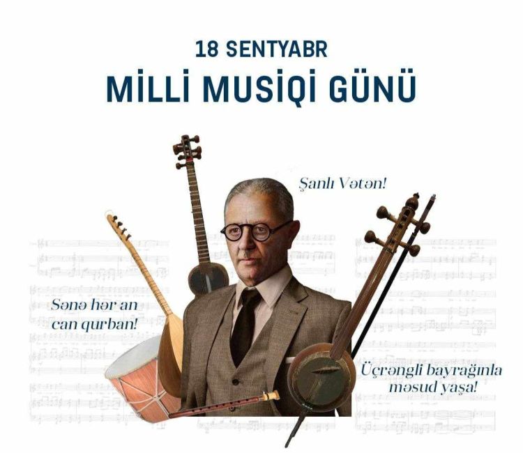 Bu gün Azərbaycanda Milli Musiqi Günüdür