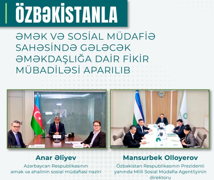 Özbəkistanla əmək və sosial müdafiə sahəsində gələcək əməkdaşlığa dair fikir mübadiləsi aparılıb